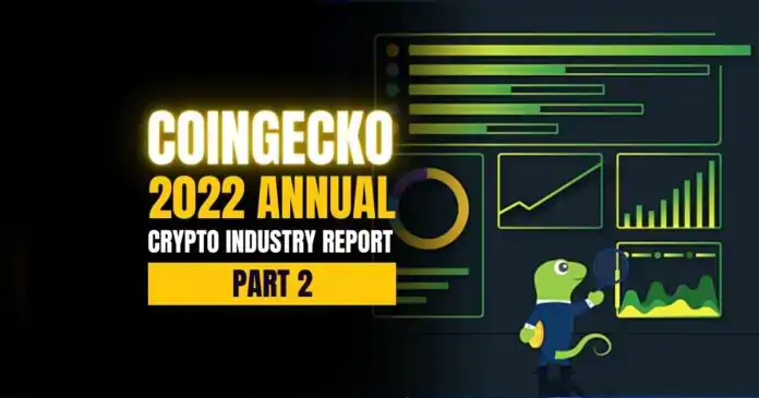 CoinGecko 2022 Annual Crypto Industry Report, Part 2