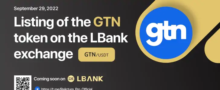 Relictum Pro announces the GTN token listing on the LBank exchange