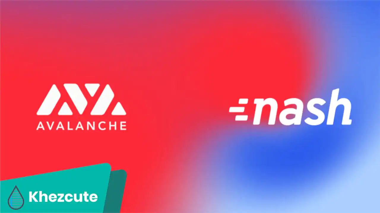 Nash Integrate Avalanche (AVAX) Into His DeFi Product