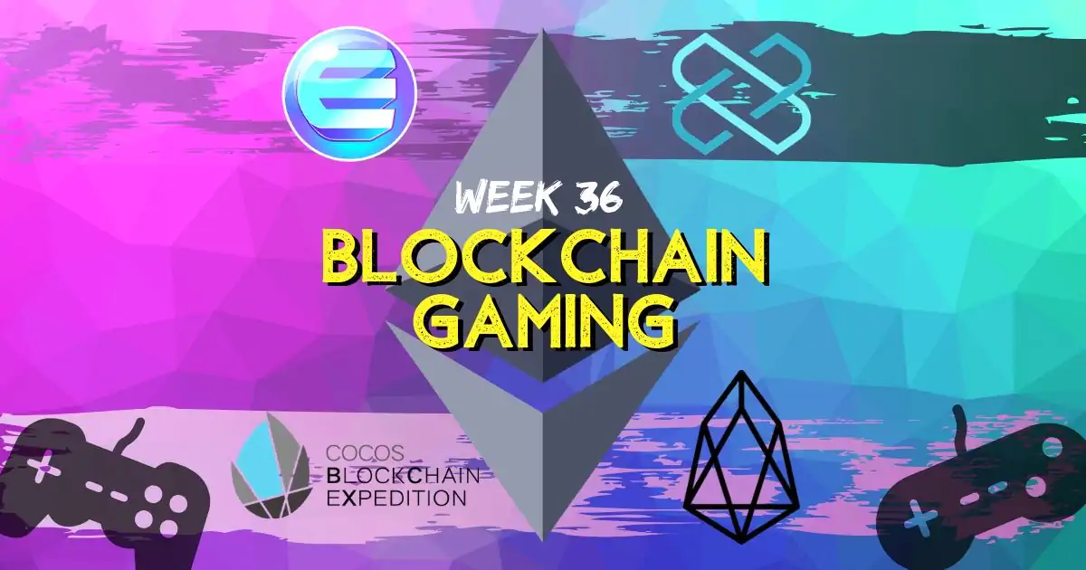 Blockchain Gaming Updates, Week 36