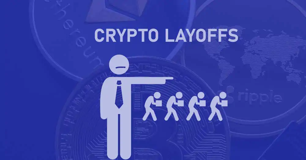 Layoffs Continue to Rock Crypto World with Over 2,000 Employees Laid Off So Far in 2023